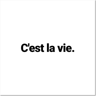 C'est la vie Posters and Art